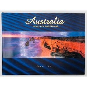 Australia images of a timeless land by Peter Lik signed by the author